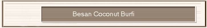 Besan Coconut Burfi