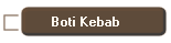 Boti Kebab