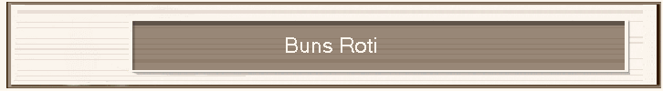 Buns Roti