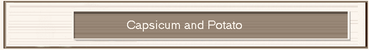 Capsicum and Potato
