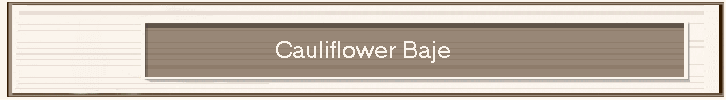 Cauliflower Baje