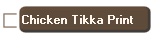 Chicken Tikka Print
