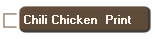 Chili Chicken  Print