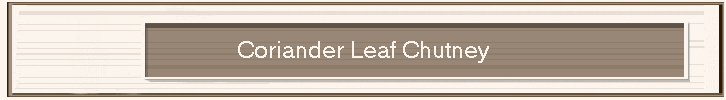 Coriander Leaf Chutney