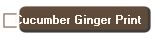 Cucumber Ginger Print