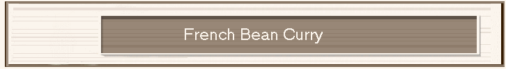 French Bean Curry