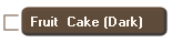 Fruit  Cake (Dark)