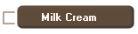 Milk Cream