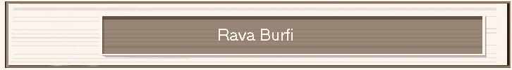 Rava Burfi