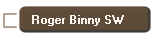 Roger Binny SW