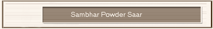 Sambhar Powder Saar